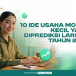 10 Peluang Usaha Modal Kecil yang Menjanjikan di Tahun Ini