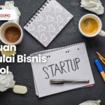 Cara Memulai Usaha dari Nol Panduan Lengkap untuk Pemula Agar Cepat Berkembang